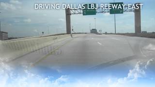 Driving Dallas LBJ Freeway East