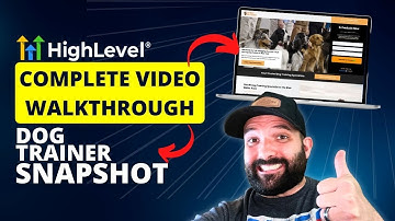 GoHighLevel Snapshots: Dog Trainer Snapshot (Complete Video Walkthrough)