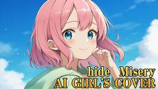 Misery / hide / AI girl's COVER