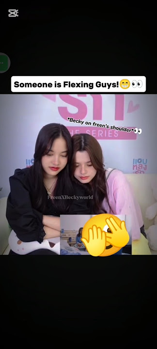 We understand freen you are flexing your Thai gf! 🫠👀🩷😁 #freenbecky # #beckfreen #scoytheseries #fyp