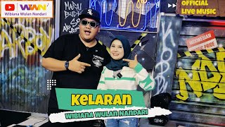 KELARAN (OFFICIAL LIVE MUSIC)-@MabesBalkerMusic Cipt. Agung Wisnu Murti @NoeOfficialChannel