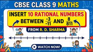 R.D. Sharma Class 9 Chapter 1 Number System Example 5: Insert 10 rational numbers between -3/11 and