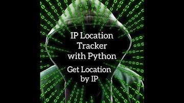 Making IP Location Tracker with Python! Get Location by IP!