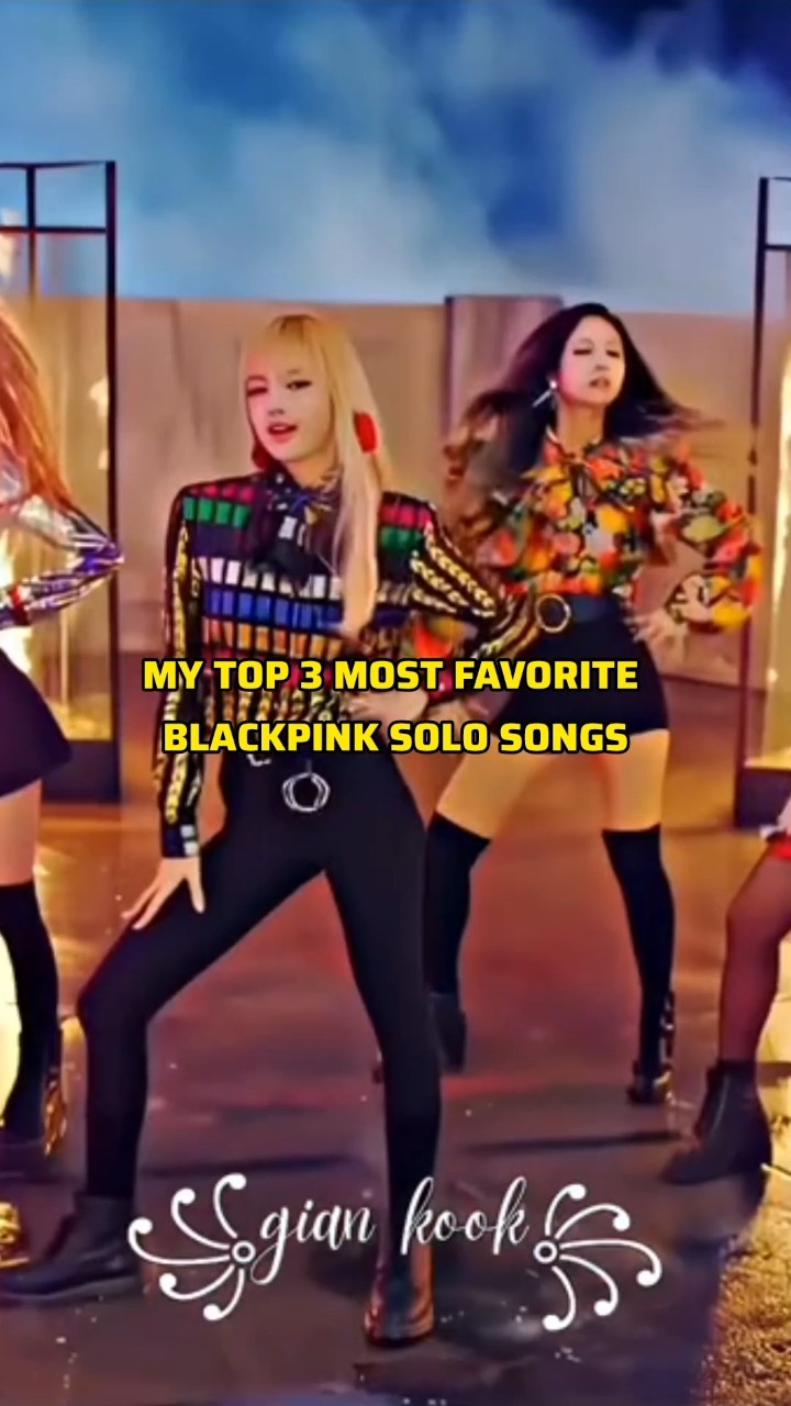 My top 3 most favorite BLACKPINK SOLO songs ? #jennie #lisa #jisoo #rosé #blackpink #shorts