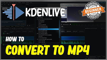 Kdenlive How To Convert To MP4
