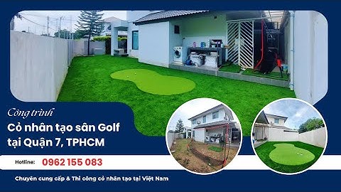 Thi công cỏ nhân tạo sân golf tại Quận 7 | VuaThamCo