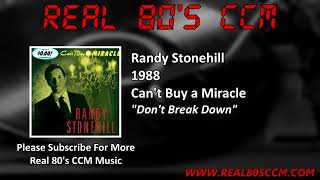 Watch Randy Stonehill Dont Break Down video