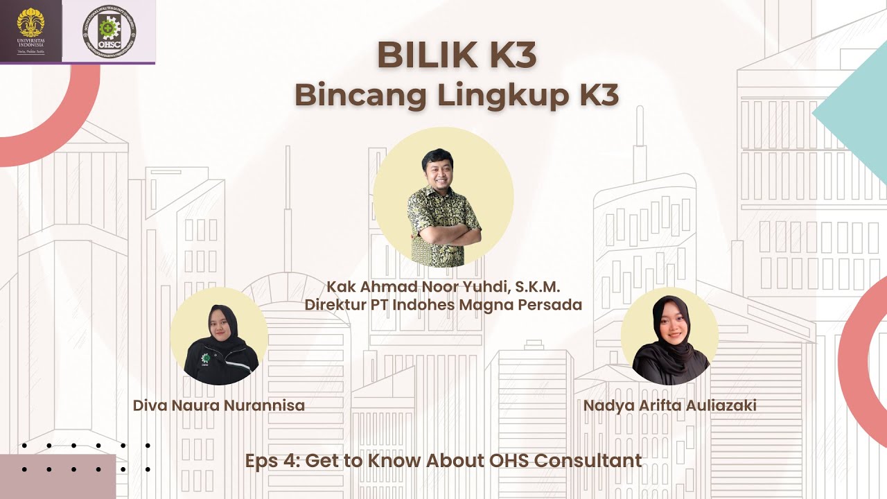 BILIK K3 EP.4 - Get to Know About OHS Consultant