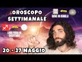 Oroscopo della settimana dal 20 al 27 maggio