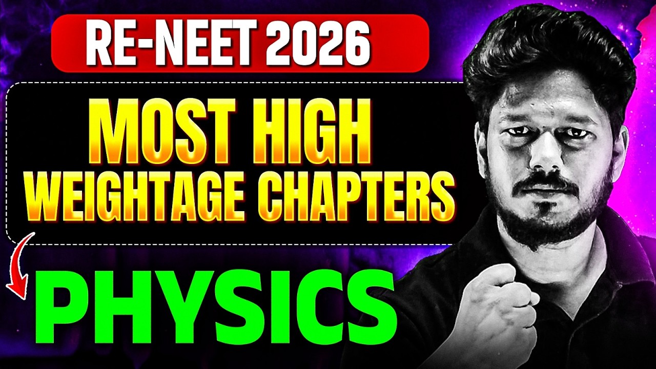RE-NEET 2026 Physics 🔥Most High Weightage Chapters You Should Never ...