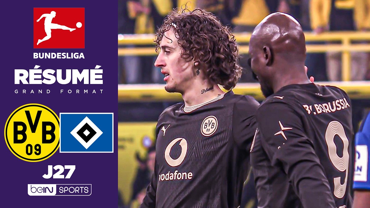 Résumé : DORTMUND renverse HAMBOURG dans une INCROYABLE FIN DE MATCH !