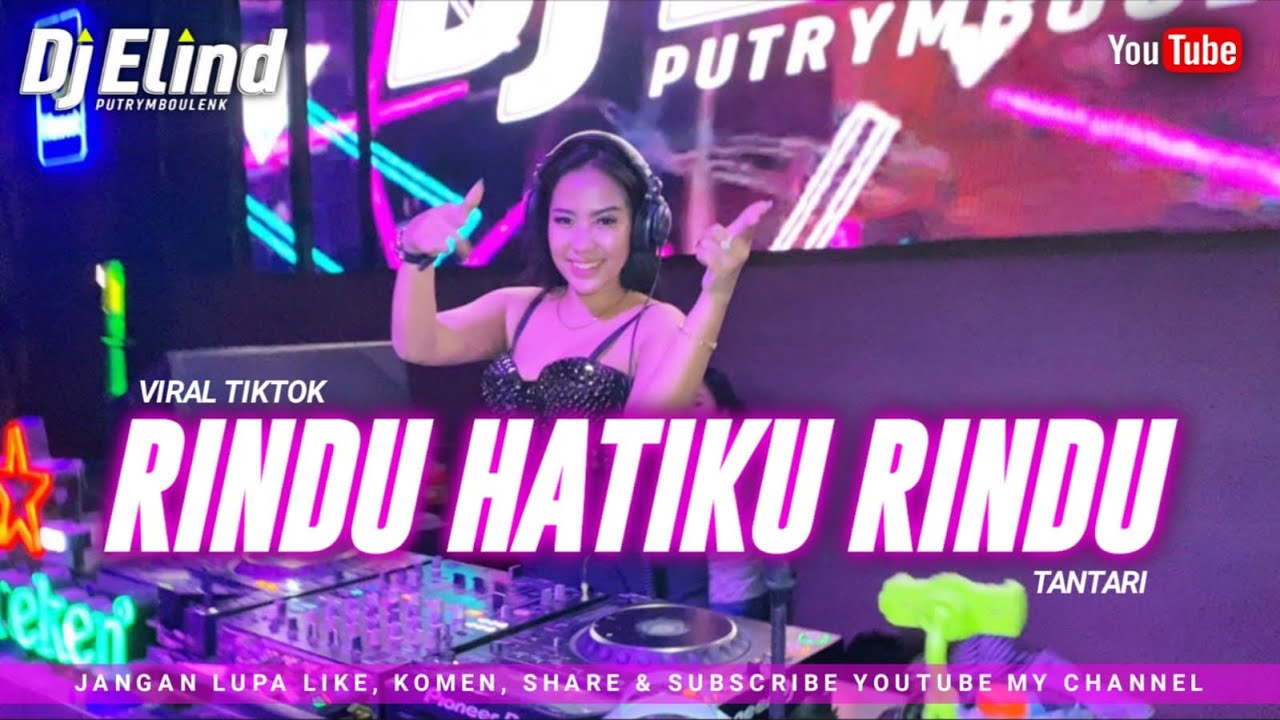 FUNKOT VIRAL || RINDU HATIKU RINDU - TANTARI || BY DJ ELIND LIVE AT DK ...