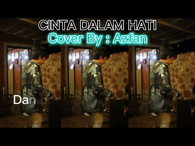 Lagu Cover Akustik Ungu CINTA DALAM HATI By Azfan class=