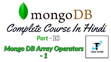 Mongo DB In Hindi Part - 10  | Mongo DB Array Operators - 1