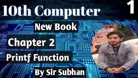 Printf Function Input output functions | 10th class computer new book chapter 2