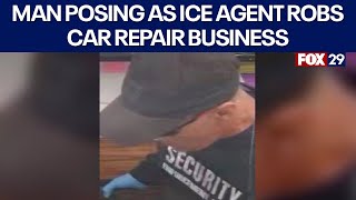 Man posing as ICE agent wanted for robbery at car repair business in Philly