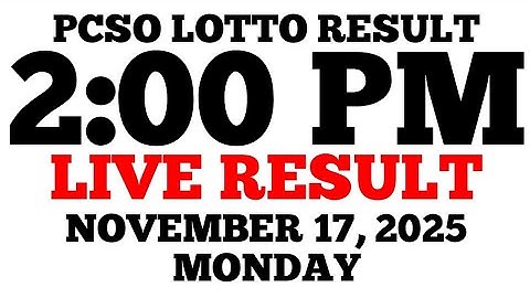 Lotto Result Today 2:00 PM Draw November 17, 2025 Monday PCSO LIVE Result