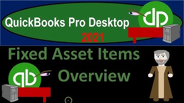 Fixed Asset Items Overview 1010 QuickBooks Desktop 2021