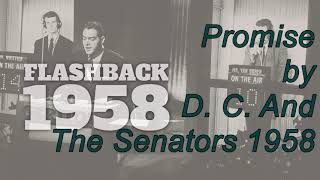 Promise by D  C and The Senators 1958