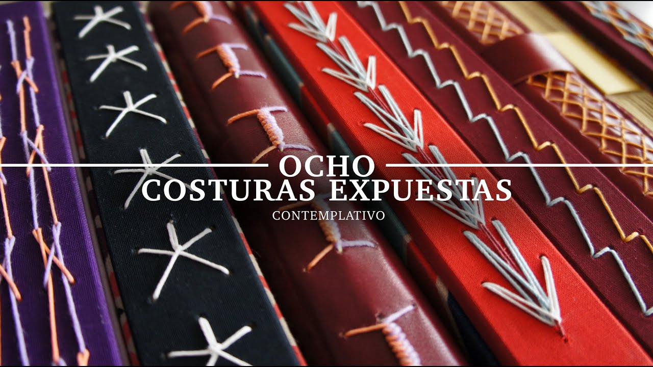 Ocho costuras expuestas. Video contemplativo. Encuadernacion Artesanal.