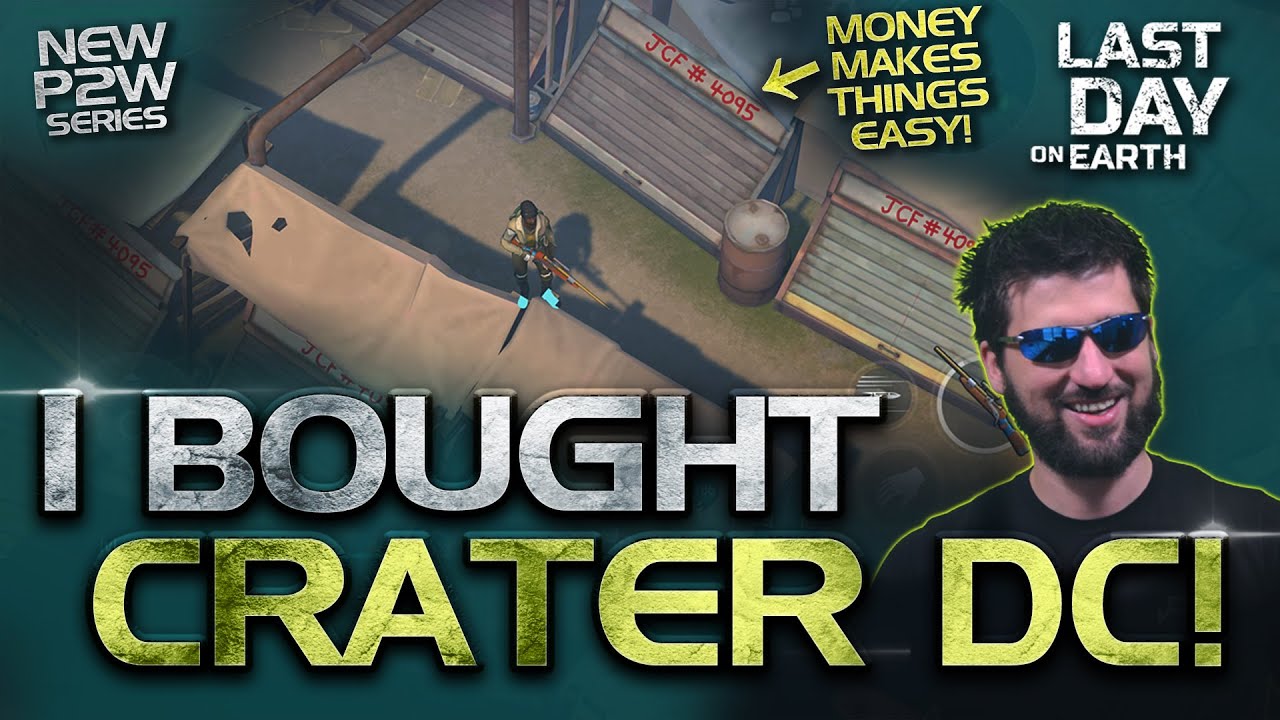 I PAID FOR THIS CRATER! (Hilarious Realization) - Last Day on Earth survival P2W Series Episode 1!