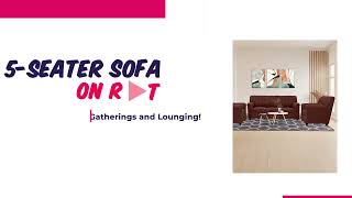 Premium Sofas on Rent in Bangalore | Luxury Comfort Made Affordable