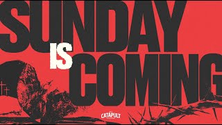 Sunday Is Coming