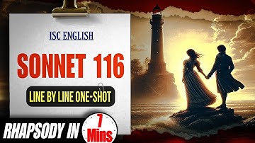 Sonnet 116 by William Shakespeare | ISC English Class 11|Rhapsody | Line by Line | Bunkers