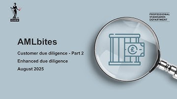 AMLbites – Customer due diligence – Part 2: Enhanced due diligence