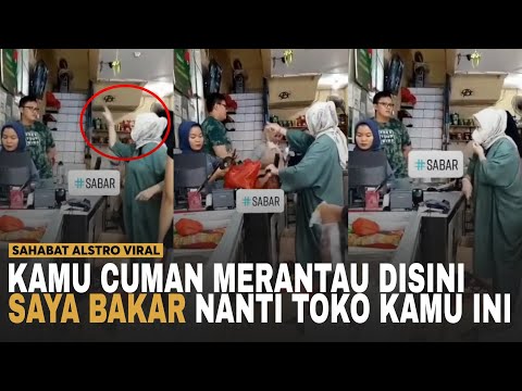 ibu-ibu-sok-paling-berkuasa!-marah-marahin-karyawan-&-pemilik-toko-sampai-ancam-mau-bakar-tokonya.