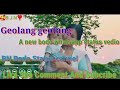 Geolang geotang a new bodo whatsapp status bedio 2021by bn status cannel