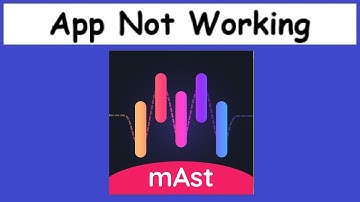 Fix mAst: Music Status Video Maker App Not Working or Not Opening Problem Solved