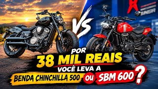 Por 38 Mil Reais Você Levaria A Benda Chinchilla 500 Ou Shineray Sbm 600C ?