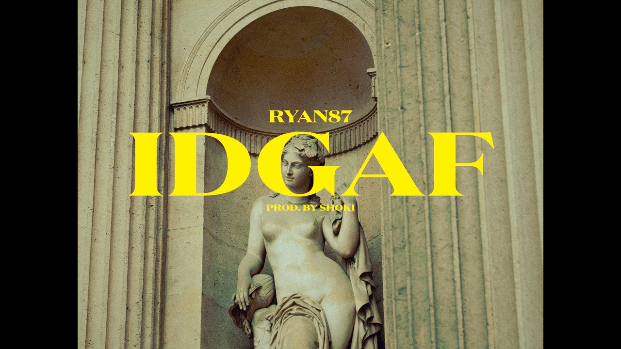 RYAN87 - IDGAF (Official Video) adlı videoyu YouTube'da izle RYAN87 - IDGAF (Official Video) adlı videoyu YouTube'da izle