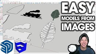 Easy 3D Models from 2D IMAGES in SketchUp!