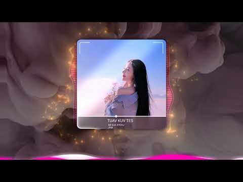 Tuav Kuv Tes Remix - Mi Sua Xyooj | Hmong Remix Vui Nhộn & Sôi Động 2025 | JYM Remix Hot TikTok