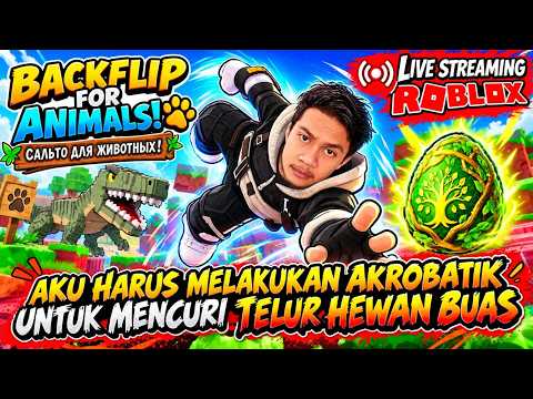 AKU HARUS AKROBAT UNTUK MECURI TELUR LANGKA!! - Backflip For Animals! | ROBLOX INDONESIA