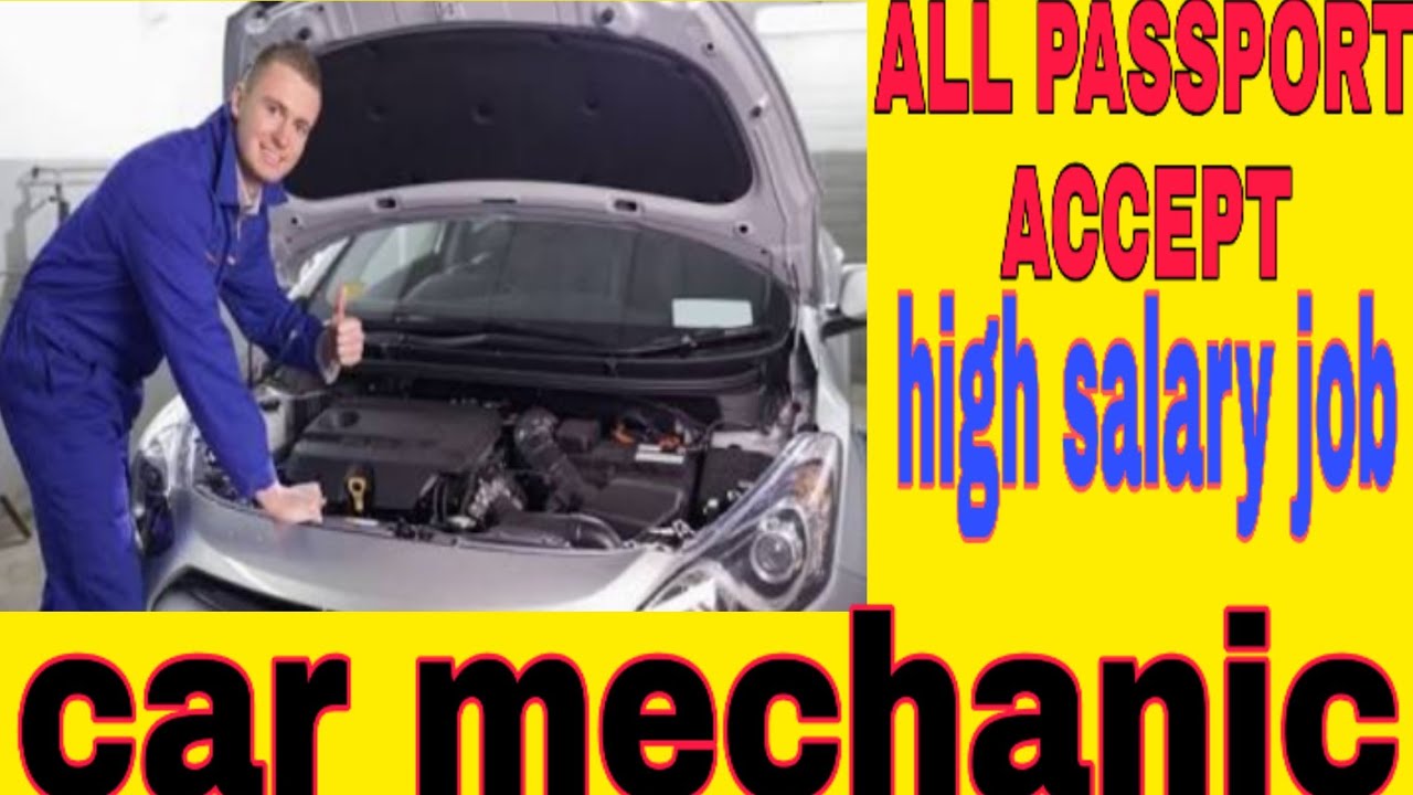 JOBOFTHEDAY jobsinSaudiArab car mechanic   petrol mechanic   high salary  job  all passport accept