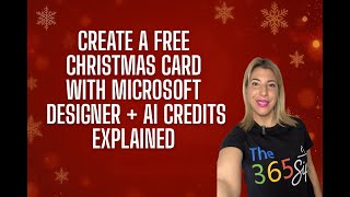 Create a FREE Christmas Card with Microsoft Designer + AI Credits Explained