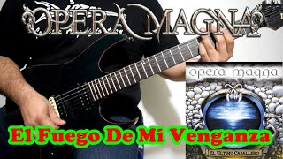 Opera Magna - El Fuego De Mi Venganza - Cover | Dannyrock