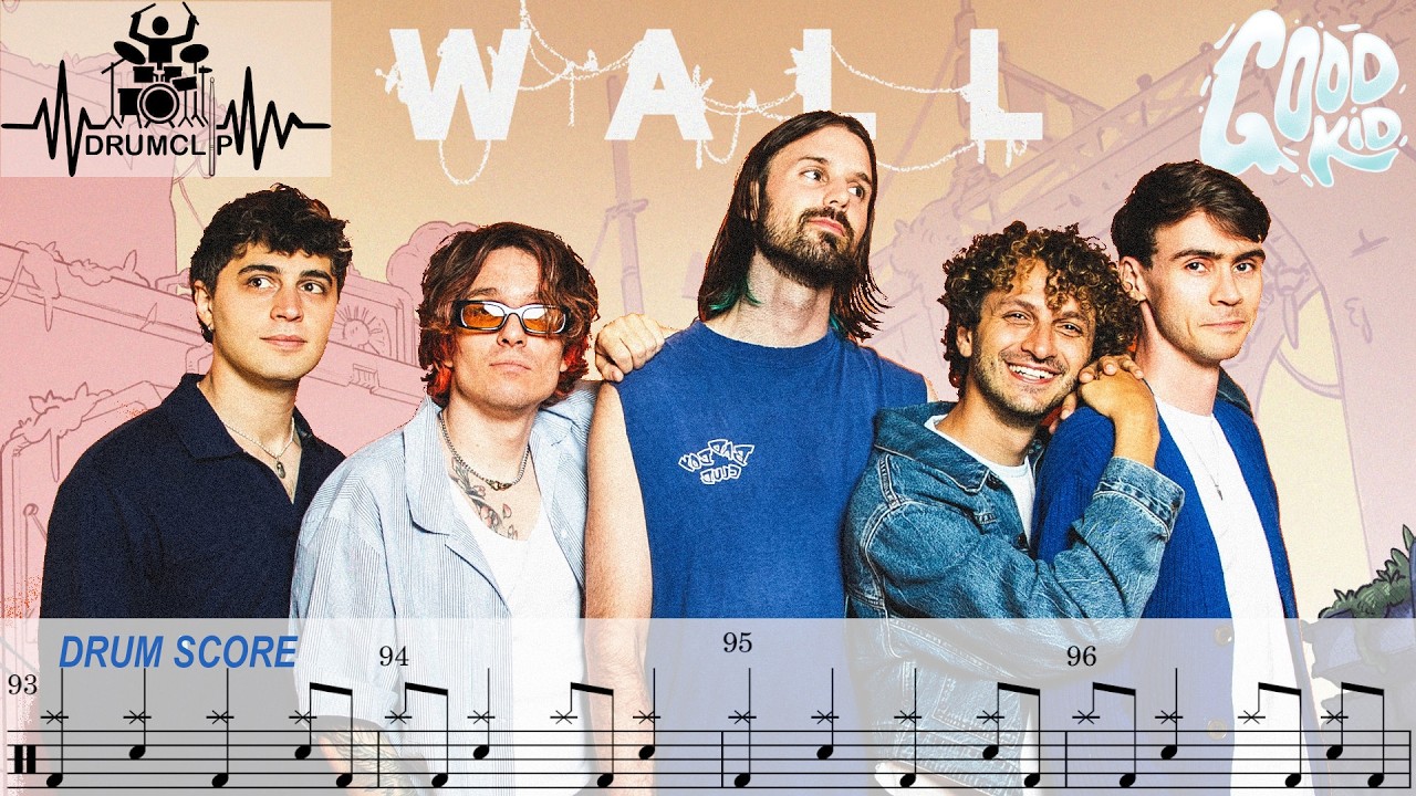 Good Kid - Wall (Drum Score)