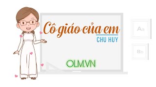 Đọc thơ: Cô giáo của em - Tiếng Việt mẫu giáo [OLM.VN]