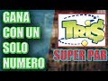 GANA HASTA $100,000 PESOS ACERTANDO UN NUMERO EN EL TRIS (SUPER PAR)