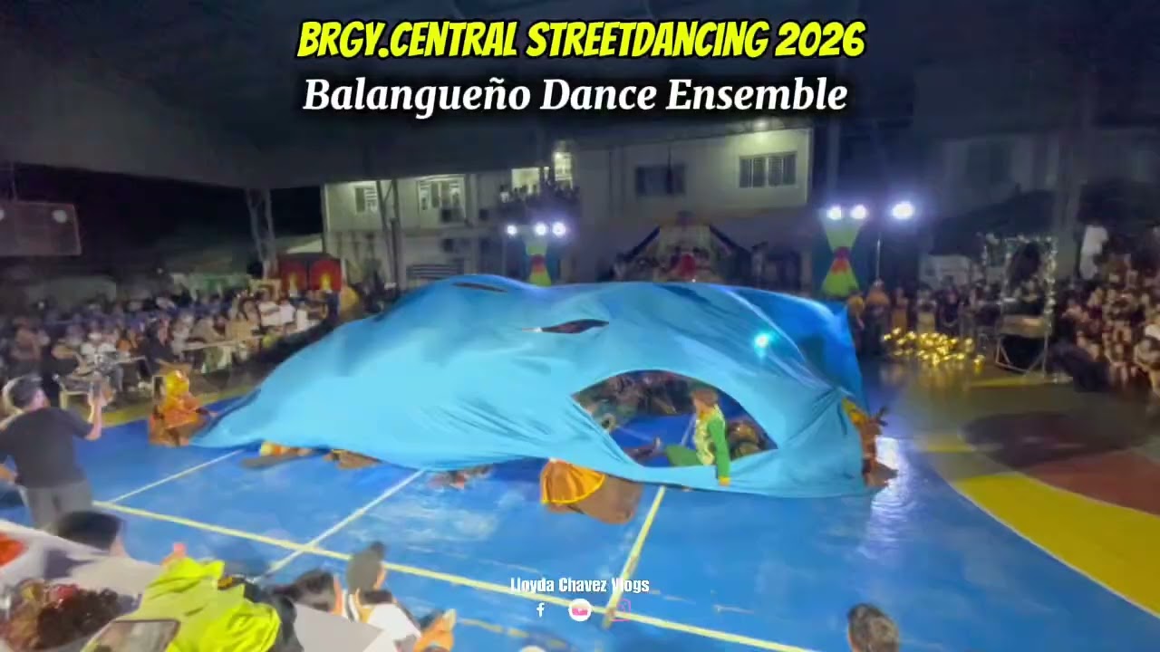 BRGY.CENTRAL STREETDANCING 2026 - BALANGUEÑO DANCE ENSEMBLE