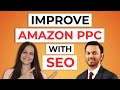 Proven seo strategies for enhancing amazon ppc campaigns