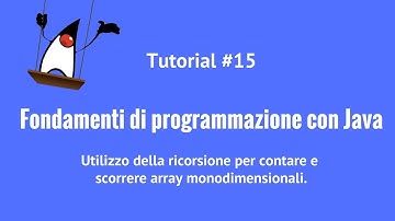 Fondamenti di programmazione con Java - 15 - Ricorsione sugli array