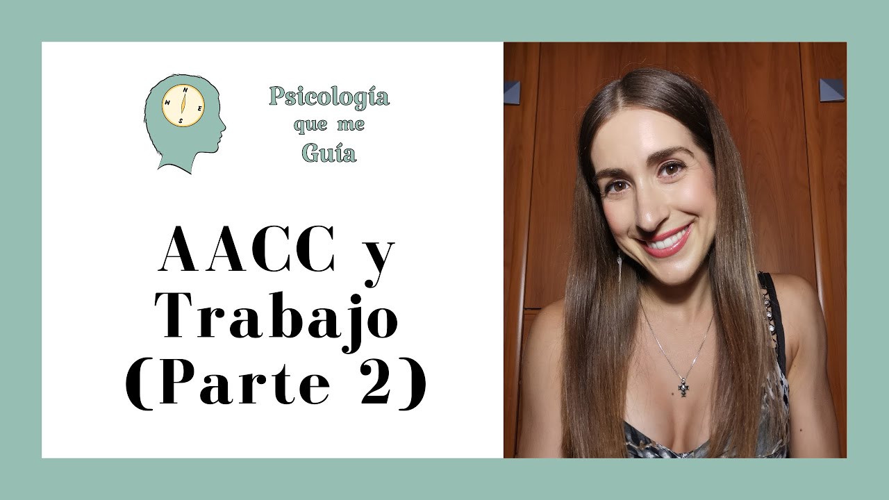 🧠 AACC y Trabajo (Parte 2)