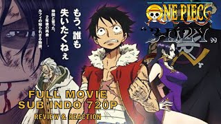 One Piece The Movie 3D2Y Sub Indonesia Full Movie 720p - Review & Reaction