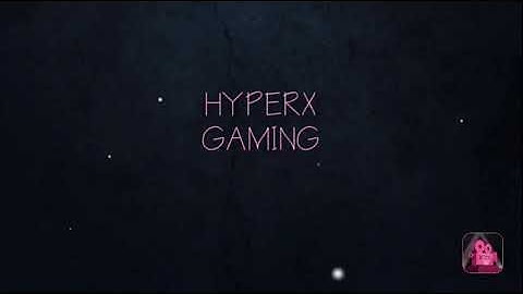 The official new intro of hyperx