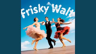 Frisky Cloud Waltz